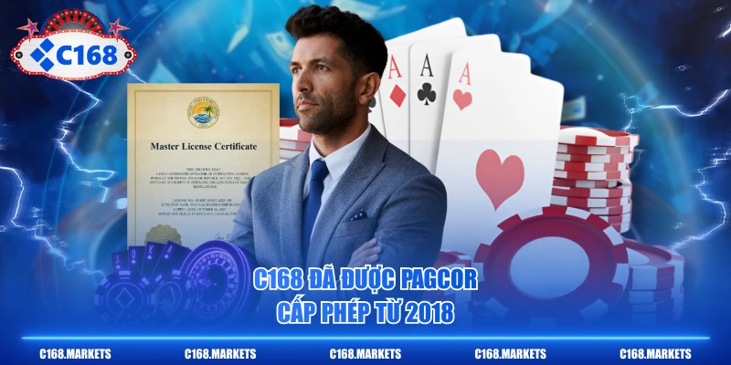 C168 đã được PAGCOR cấp phép từ 2025