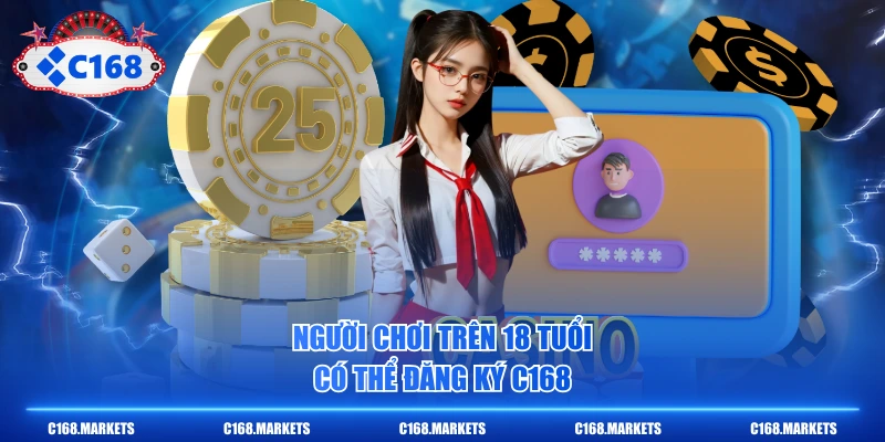 Đăng Ký C168 Trở Thành Hội Viên Chỉ Mất Chưa Tới 5 Phút 2 Người chơi trên 18 tuổi có thể đăng ký C168